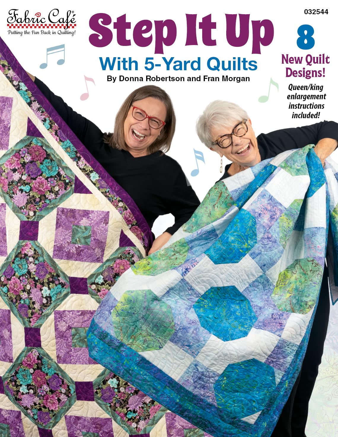 Fabric Café Step It Up With 5-Yard Quilts Book – 8 Dance-Inspired Patterns Using Five 1-Yard Cuts – Easy Quilt Projects with Enlargement Options for Queen & King Sizes